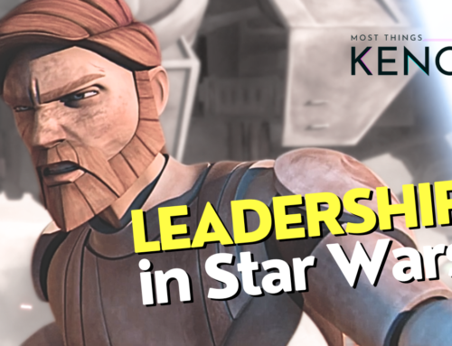 Episode 109: Amazing Examples of Leadership within Star Wars