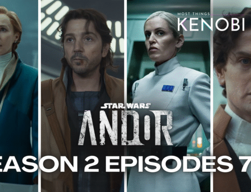 S2 E18: “Andor” Season 2, Episodes 7-9 Recap (SPOILERS)