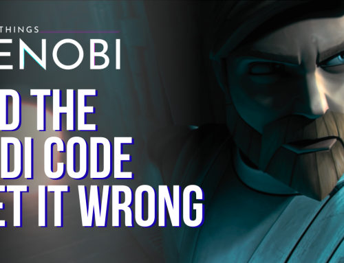 S3 E6: Did the Jedi Code Get It Wrong?