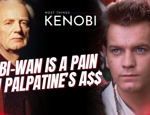 S3 E14: All the Ways Kenobi was a Pain in the Ass to Palpatine/Darth Sidious